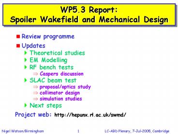 WP5.3 Report: Spoiler Wakefield and Mechanical Design