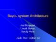 Bayou system Architecture PowerPoint PPT Presentation