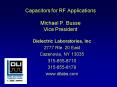 Capacitors for RF Applications Michael P. Busse Vice President PowerPoint PPT Presentation