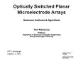 Optically Switched Planar Microelectrode Arrays Hardware, Software PowerPoint PPT Presentation