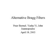 Alternative Bragg Fibers