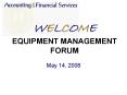 WELCOME EQUIPMENT MANAGEMENT FORUM PowerPoint PPT Presentation
