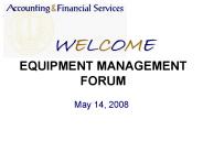 WELCOME EQUIPMENT MANAGEMENT FORUM
