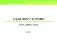 Liquid Xenon Detector PowerPoint PPT Presentation