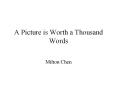 A Picture is Worth a Thousand Words PowerPoint PPT Presentation