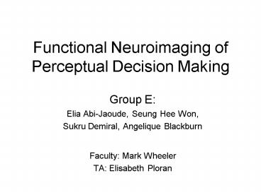 Functional Neuroimaging of Perceptual Decision Making
