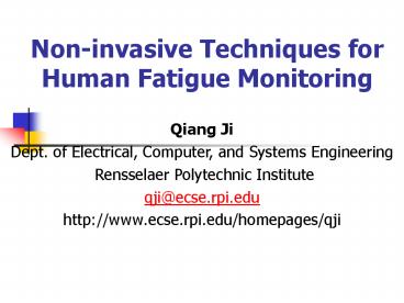 Noninvasive Techniques for Human Fatigue Monitoring