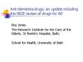 Antidementia drugs: an update including the NICE review of drugs for AD PowerPoint PPT Presentation