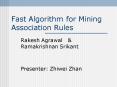Fast Algorithm for Mining Association Rules PowerPoint PPT Presentation
