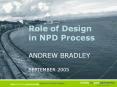 Role of Design in NPD Process ANDREW BRADLEY SEPTEMBER 2005 PowerPoint PPT Presentation