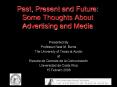 Past, Present and Future: Some Thoughts About Advertising and Media PowerPoint PPT Presentation