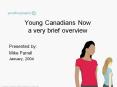 Young Canadians Now a very brief overview PowerPoint PPT Presentation