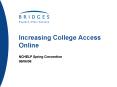 Increasing College Access Online PowerPoint PPT Presentation