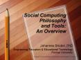 Social Computing Philosophy and Tools: An Overview PowerPoint PPT Presentation