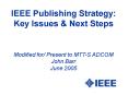 IEEE Publishing Strategy: Key Issues PowerPoint PPT Presentation