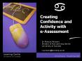 Creating Confidence and Activity with eAssessment PowerPoint PPT Presentation