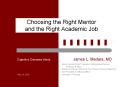 Choosing the Right Mentor and the Right Academic Job PowerPoint PPT Presentation