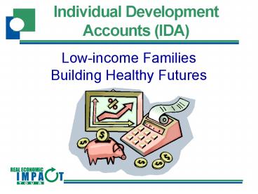 Individual Development Accounts IDA