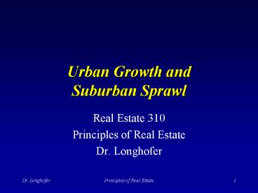 Urban Growth and Suburban Sprawl