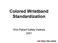 Colored Wristband Standardization PowerPoint PPT Presentation