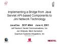 Implementing a Bridge from Java Servlet APIbased Components to Jini Network Technology PowerPoint PPT Presentation