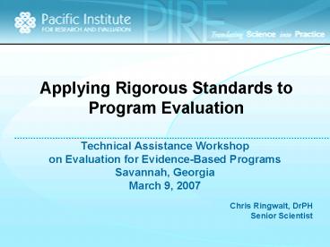 Applying Rigorous Standards to Program Evaluation