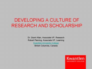 DEVELOPING A CULTURE OF RESEARCH AND SCHOLARSHIP