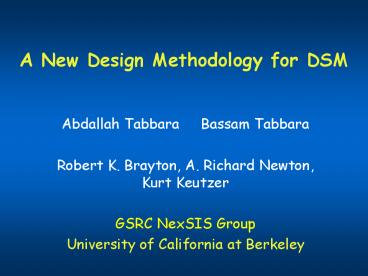 A New Design Methodology for DSM