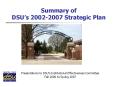 Summary of DSUs 20022007 Strategic Plan PowerPoint PPT Presentation