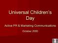 Universal Childrens Day Active PR PowerPoint PPT Presentation