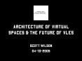 Architecture of virtual spaces PowerPoint PPT Presentation