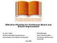 Effective Planning for Continuous Board and School Improvement PowerPoint PPT Presentation