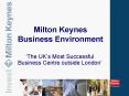 Milton Keynes Business Environment PowerPoint PPT Presentation