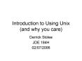 Introduction to Using Unix and why you care PowerPoint PPT Presentation