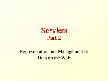 Servlets Part 2