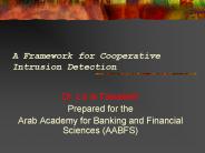 A Framework for Cooperative Intrusion Detection