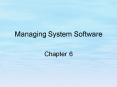 Managing System Software PowerPoint PPT Presentation