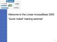Welcome to the Linear AccessBase 2000 PowerPoint PPT Presentation