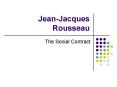 JeanJacques Rousseau PowerPoint PPT Presentation