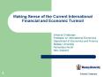 Making Sense of the Current International Financial and Economic Turmoil PowerPoint PPT Presentation