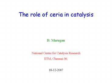 The role of ceria in catalysis
