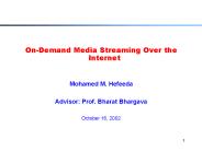 OnDemand Media Streaming Over the Internet