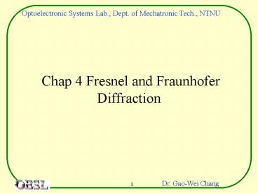 Chap 4 Fresnel and Fraunhofer Diffraction presentation | free to view