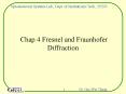 Chap 4 Fresnel and Fraunhofer Diffraction PowerPoint PPT Presentation