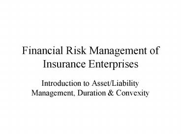 Financial Risk Management of Insurance Enterprises