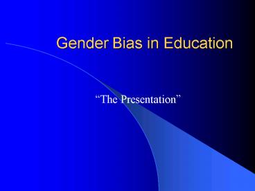 Gender Bias in Education