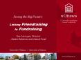 Seeing the Big Picture:  Linking Friendraising  to Fundraising  Guy Larocque, Director Alumni Relations and Annual Fund PowerPoint PPT Presentation