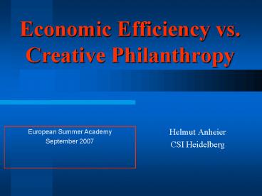 Economic Efficiency vs. Creative Philanthropy