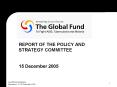 REPORT OF THE POLICY AND STRATEGY COMMITTEE 15 December 2005 PowerPoint PPT Presentation