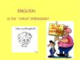 ENGLISH: PowerPoint PPT Presentation